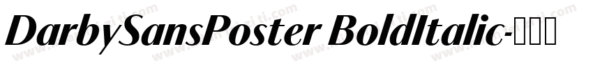 DarbySansPoster BoldItalic字体转换